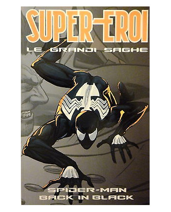 LE GRANDI SAGHE n. 3 Spider-Man back in blackl ed. Panini FU13