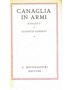 Kenneth Roberts : canaglia in armi ed. Omnibus Mondadori A14