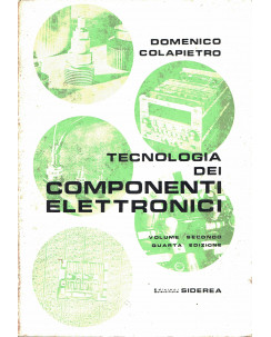 Colapietro : tecnologia dei componenti elettronici vol. 2 quarta ed. Siderea A14