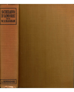 Somerset Maugham : schiavo d'amore ed. Omnibus Mondadori A14