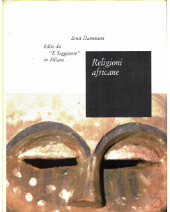 Ernst Dammann : religioni africane ed. Saggiatore il Portolano A71