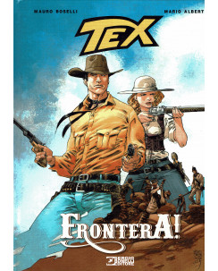 Tex Frontera! di Boselli Alberti ed. Bonelli CARTONATO FU02