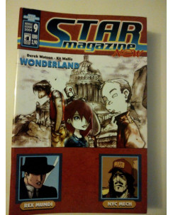 Star Magazine New n. 9 "Wonderland"/"Rex Mundi"/"Nyc Mech" - Ed. Star Comics