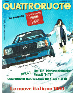 Quattroruote n. 290 gennaio 1980 Fiat 132 Audi 80 Renault 14TS ed. Domus 
