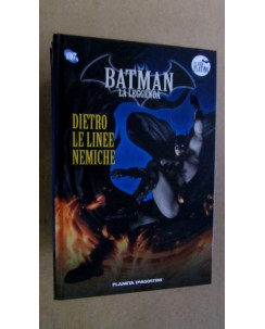 Batman La Leggenda n.26 "Dietro le linee nemiche" - Ed. Planeta Deagostini