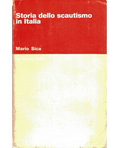 Mario Sica : storia dello scautismo in Italia ed. Nuova Italia A11