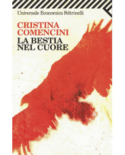 Cristina Comencini : la bestia nel cuore ed. Feltrinelli A11