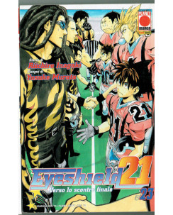 Eyeshield 21 n.25 di Riichiro Inagaki, Yusuke Murata * NUOVO! ed. Planet Manga