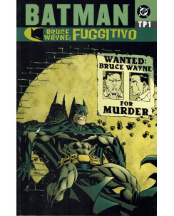 Batman Bruce Wayne fuggitivo TP1 di Brubaker ed. Play Press 