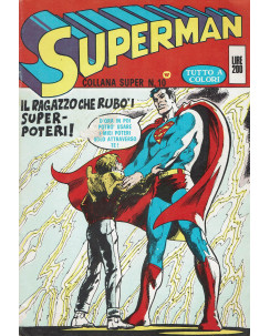 Superman - Collana Super n.10 il ragazzo che rubo i super poteri ed. Williams