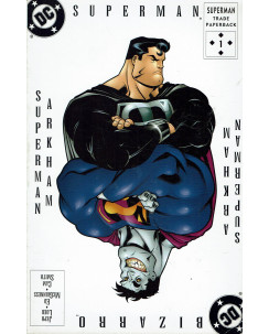 Superman TP  1 bizarro Superman Arkham di Loeb ed. Play Press SU34