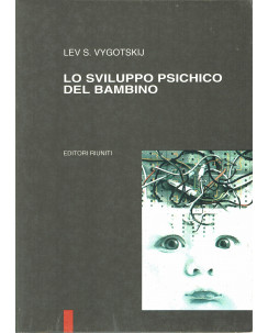 Lev S. Vygotskij : lo sviluppo psichico del bambino ed. Riuniti A91
