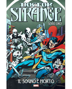 Doctor Strange serie ORO 24 il sogno è morto storia COMPLETA di Colan FU33