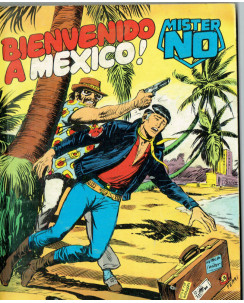 Mister No n. 38 "Bienvenido a Mexico" ed.Cepim 