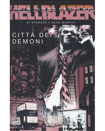 Grandi Opere Vertigo : Hellblazer città demoni di Spencer Murphy ed .Lion SU37