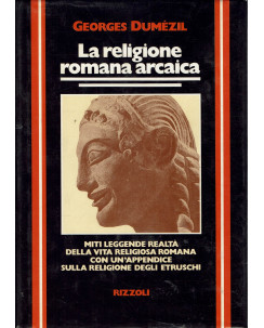 Georges Dumezil : la religione romana arcaica ed. Rizzoli A20