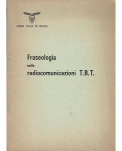 Fraseologia nelle radiocomunicazioni T.B.T. Aero Club di Roma A21
