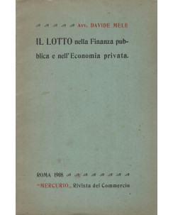 Davide Mele : il lotto nella finanza pubblica economia ed. Roma 1908 A21