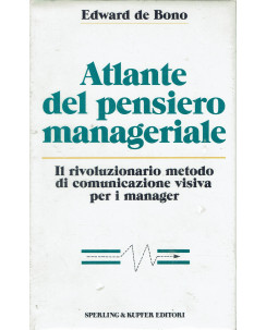 Edward De Bono : atlante pensiero manageriale ed. Sperling A24