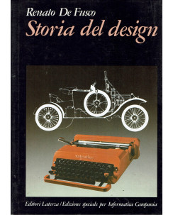 Renato De Fusco : storia del design ed. Laterza A24