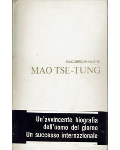 MacGregor Hastie : Mao Tse Tung biografia ed. Della Volpe A60