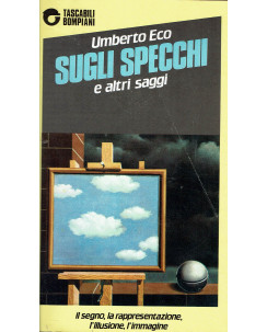 Umberto Eco : sugli specchi e altri saggi ed. Bompiani tascabili A61