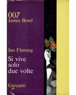 Ian Fleming : 007 si vive solo due volte ed. Garzanti A67