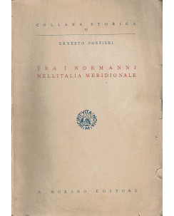 Ernesto Pontieri : tra i Normanni nell'Italia Meridionale ed. Morano A41