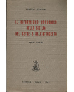 Pontieri : riformismo borbonico Sicilia dal sette e dell'ottocento ed. Perella A42