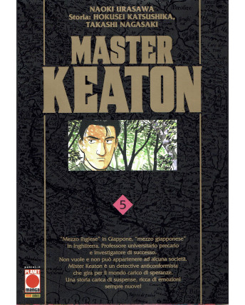 Master Keaton  5 RISTAMPA  di Naoki Urasawa NUOVO ed. Panini 