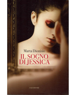 Marta Dionisio : il sogno di Jessica ed. Fazi A40