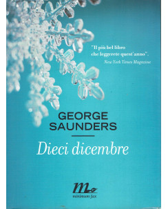 George Saunders : dieci dicembre ed. Minimum Fax A48