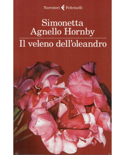 Simonetta Agnello Hornby : il veleno dell'oleandro ed. Feltrinelli A48