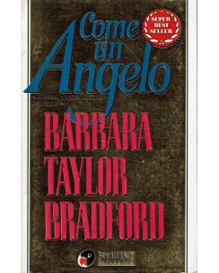 B. Taylor Bradford : come un angelo ed. Sperling Paperback A28