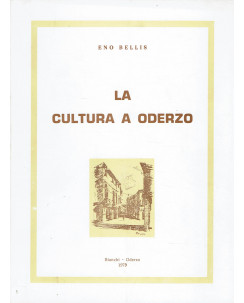 Eno Bellis : la cultura a Oderzo ed. Bianchi A35