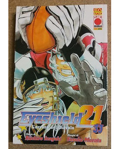 Eyeshield 21 n.33 di Riichiro Inagaki, Yusuke Murata * NUOVO! ed. Planet Manga