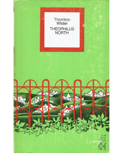 Thornton Wilder : Theophilus North avventure giovane ed. Club Editori A54