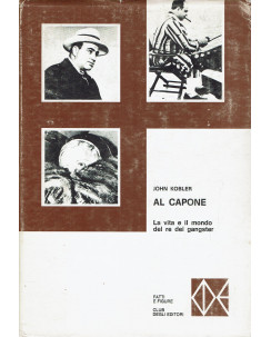 John Kobler : Al Capone la vita e il mondo ed. Club Editori A55