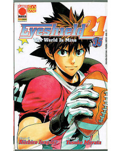 Eyeshield 21 n.35 di Riichiro Inagaki, Yusuke Murata * NUOVO! ed. Planet Manga