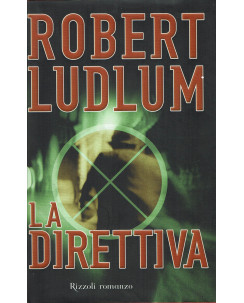 Robert Ludlum : la direttiva ed. Rizzoli A44