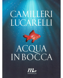 Camilleri Lucarelli : acqua in bocca ed. Minimum Fax A43