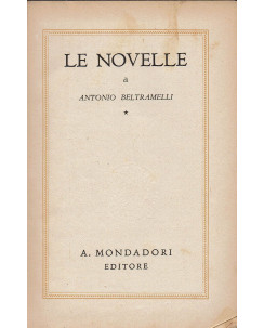 Antonio Beltramelli : le novelle vol. 1 ed. Omnibus Mondadori A44