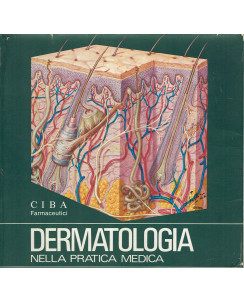 Tagliavini : dermatologia nella pratica medica ed. Ciba farmaceutica A44