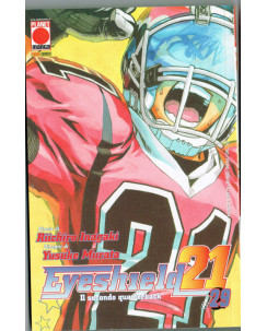 Eyeshield 21 n.29 di Riichiro Inagaki, Yusuke Murata * NUOVO! ed. Planet Manga