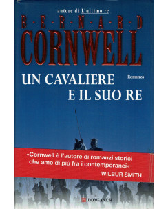 Bernard Cornwell : un cavaliere e il suo Re ed. Longanesi A59