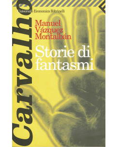 M. Vazquez Montalban : storie di fantasmi ed. Feltrinelli A59