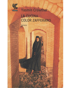 Yasmin Crowther : la cucina color zafferano ed. Guanda A59