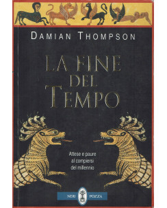 Damian Thompson : la fine del tempo ed. Neri Pozza A60
