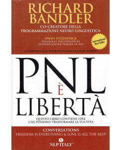 Richard Bandler : PNL è libertà ed. Nlp Italy A51