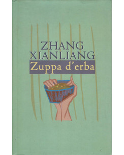 Zhang Xianliang : zuppa d'erba ed. Club Editori A57
